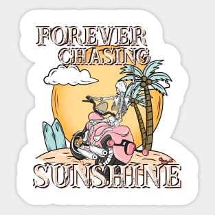 Forever Chasing Sunshine Skeleton Sticker